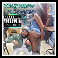 0 Fuckz Given Vol 2 - EP - Tony Fre$h