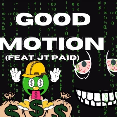 Good Motion (feat. Goony da don) - Single