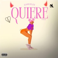 QUIERE (feat. EL Jg) - Single - Zamgelzx