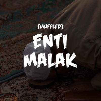 Nasheed Harmony - Enti Malak (Muffled)