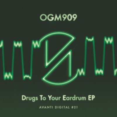 Drugs to Your Eardrum - EP