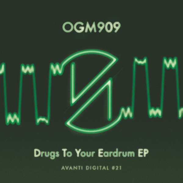 Drugs to Your Eardrum - EP