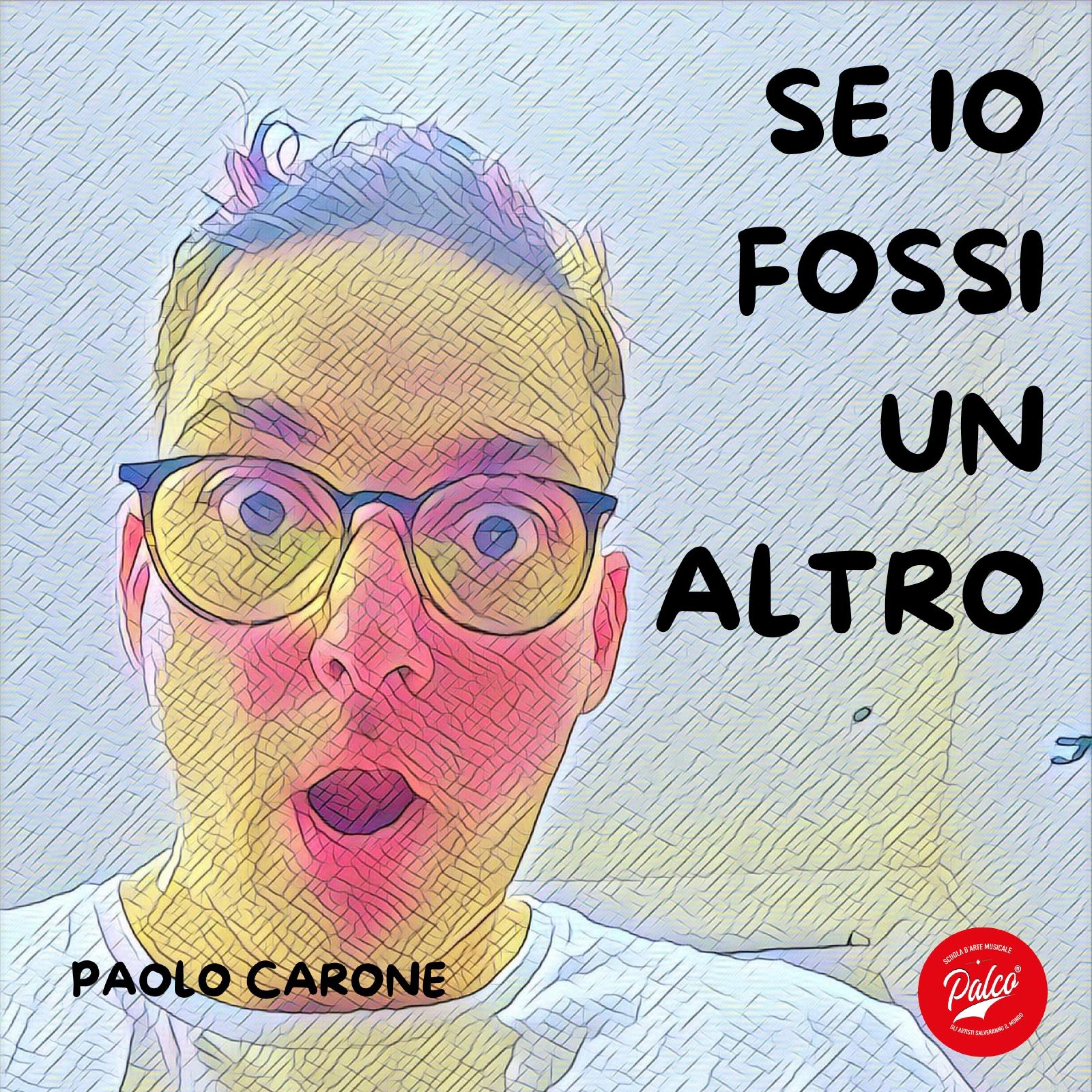 Paolo Carone - Se Io Fossi Un Altro