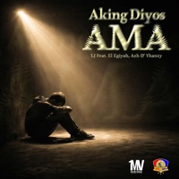 Aking Diyos Ama (feat. EL Egiyah, Azh & Yhanzy) - Single - LJ Official Music