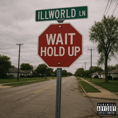 WAIT HOLD UP (feat. CILK & Mia Nicole) - Single