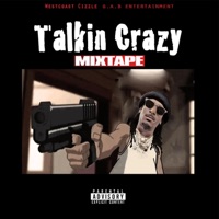 Talkin Crazy - Westcoast Cizzle
