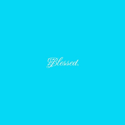 Blessed (feat. Kawhi) - Single