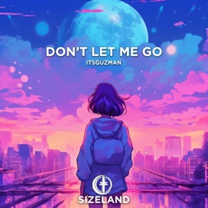 Don't Let Me Go