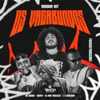 Os Vagabundos [Arrocha Rkt] [feat. É O CAVERINHA & FIGUEREDO PRODUCCIÓNES] - Single - MC Buraga, Skorps, DJ Iván Figueredo & TRATTO DE LA CALLE