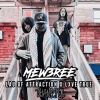 Thankful (feat. Lau Of Attraction & Lxve True) - Single - Mew3ree
