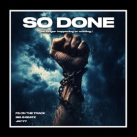 So done (feat. BigBBeatz & Jay-77) - Single - FS on the Track