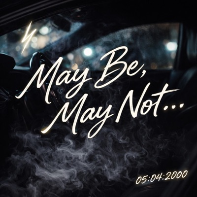 May Be, May Not... - EP