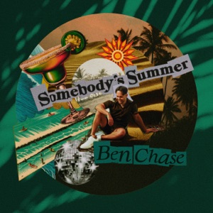 Ben Chase - Somebody's Summer - Line Dance Musik