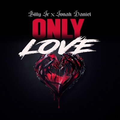 ONLY LOVE (feat. JONAH DANIEL) - Single