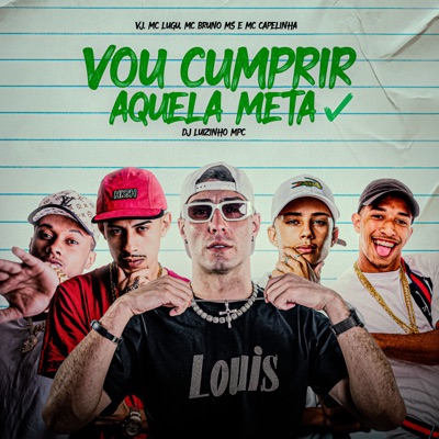 Vou Cumprir Aquela Meta (feat. MC Lugu & Mc Capelinha) - Single