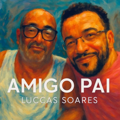 Amigo Pai (Versão Bônus) - Single