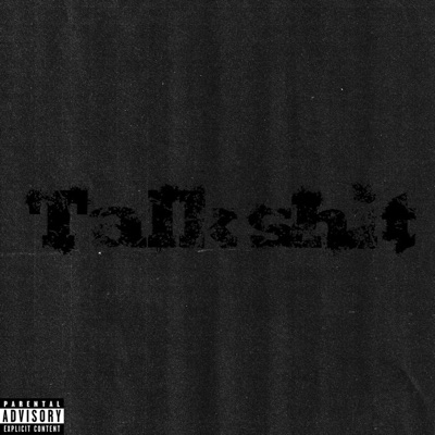 Talk Shit - Single