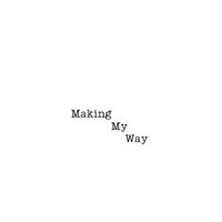 Making My Way - Single - Made From Jewels