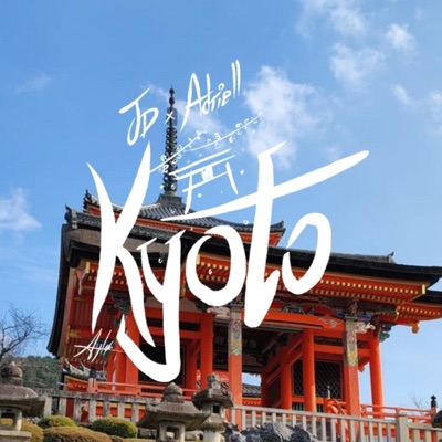 Kyoto (feat. Adriell) - Single