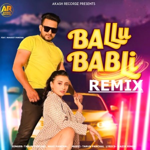 Ballu Babli (Remix) (feat. Manjeet Panchal)
