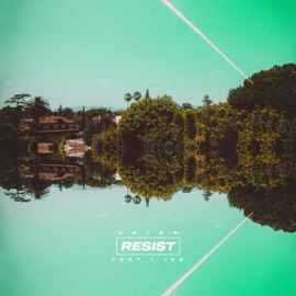Resist (feat. 169) Jaiah