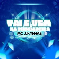 Vai e Vem na Brincadeira - Single - Mc Lukynha