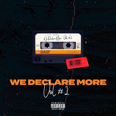 We Declare More, Vol. 1