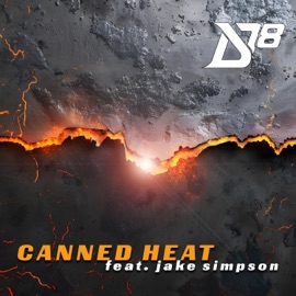 Canned Heat (feat. Jake Simpson) District 78