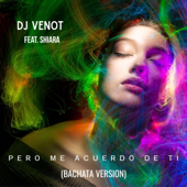 Pero Me Acuerdo De Ti (feat. Shiara) [Bachata Version]