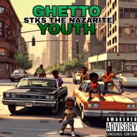 STKS THE NAZARITE - GHETTO YOUTH (feat. BLUESKII) - Single - STEAKSAUCE