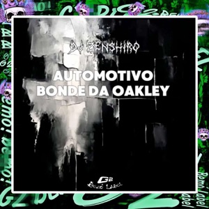 AUTOMOTIVO BONDE DA OAKLEY (Versions) - Single