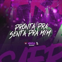 Pronta pra Senta pra Mim - Single - Oliveira mc, MC ZKW & DJ TWODARK