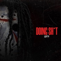 Doing Shit (feat. RJ) - Single - Lefty