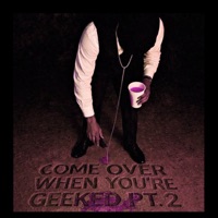 COME OVER WHEN YOURE GEEKED Pt. 2 EXTENED VERSION - Gelato Smoot