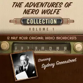 The Adventures of Nero Wolfe, Collection 1 (Unabridged)