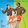Tu Juliet Jatt Di - Diljit Dosanjh & Sagar