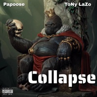 Collapse (feat. Papoose) - Single - Tony Lazo