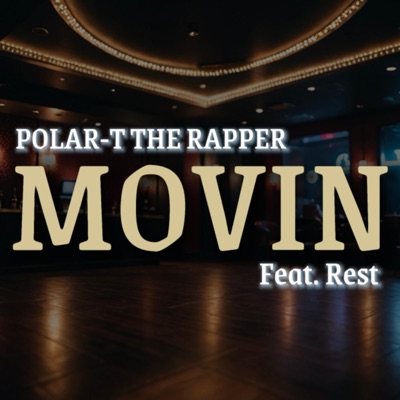 Movin (feat. Rest) - Single