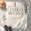 Te Extraña Mi Cama - Single