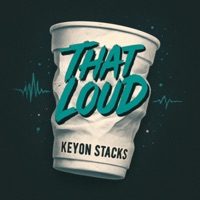 That Loud - Single - Keyon Stacks