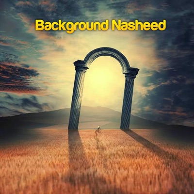 Beauty Of Nasheeds - Background Nasheed (Slowed)