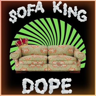 Sofa King Dope (feat. DJ Soulbuck) - Single