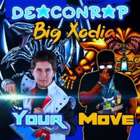 Your Move (feat. Big Xodia) - Single - DEACONRAP