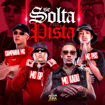 Se Solta na Pista (feat. Mc PHS & Mc Kadu) - Single