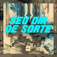 SEU DIA DE SORTE (feat. DJ BM PROD) - Single - MC KAKA RC & dukabelomc