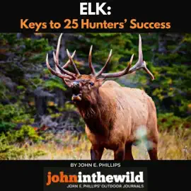 Elk: Keys to 25 Hunters' Success (Unabridged)
