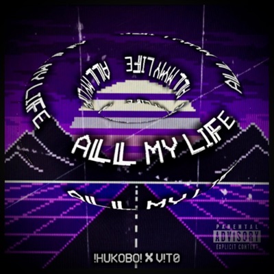 All My Life (feat. V!T0) - Single