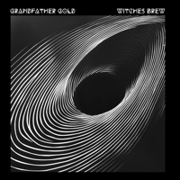 Witches Brew - Single - Grandfather Gold