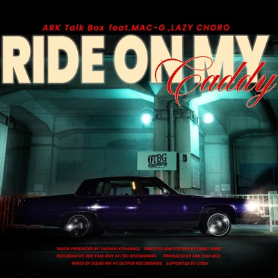 Ride On My Caddy (feat. MAC-G & LAZY CHORO) - Single