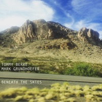 Beneath the Skies - Single - Tommy Berre & Mark Grundhoefer